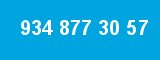 934 877 30 57